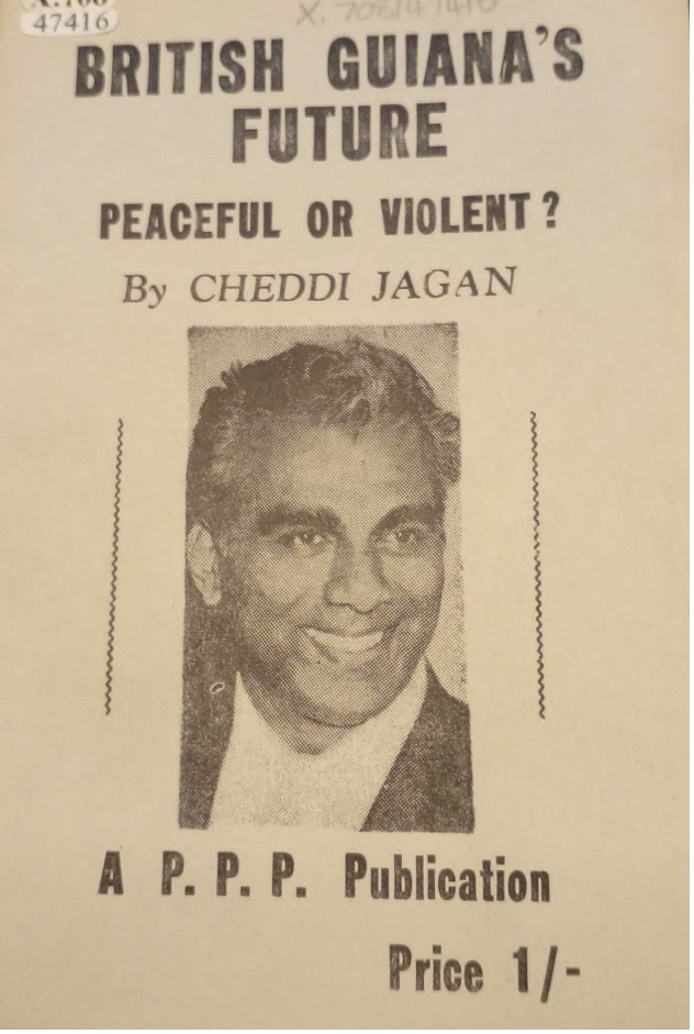 A tract by Cheddi Jagan, then-Premier of British Guiana. British Library shelfmark: X.708/47416.